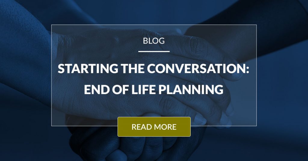 Starting The Conversation End Of Life Planning