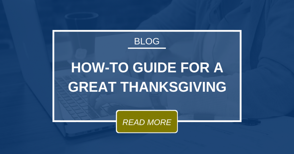 BLOG How To Guide For A Great Thanksgiving