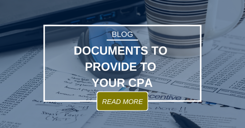 BLOG Documents To Provide To Your CPA 2.15.18