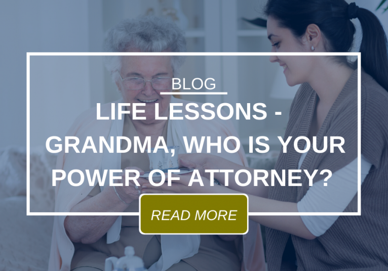 BLOG Life Lessons Grandma, Who Is Your POA 11.27.19
