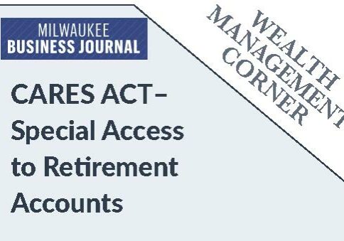 CARES Act - Special Access to Retirement Accounts
