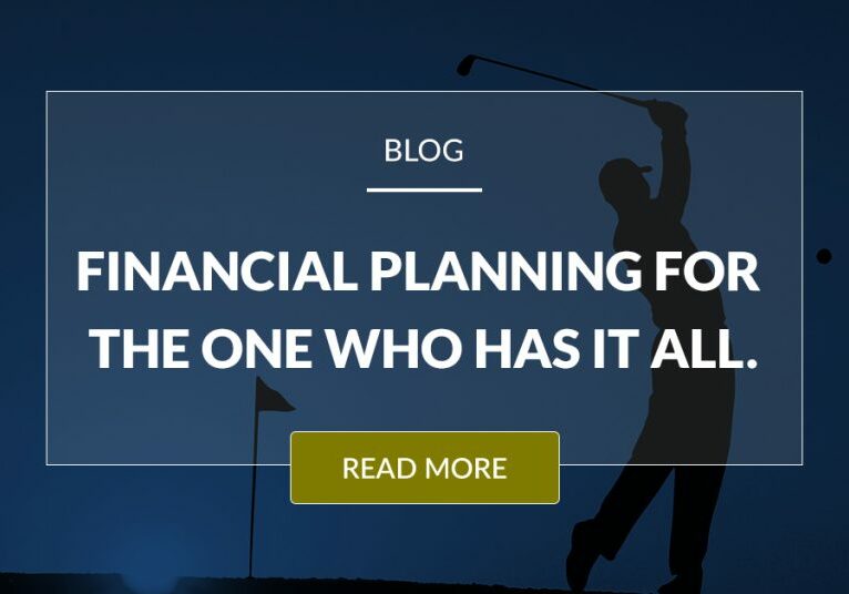Financial Planning For The One Who Has It All