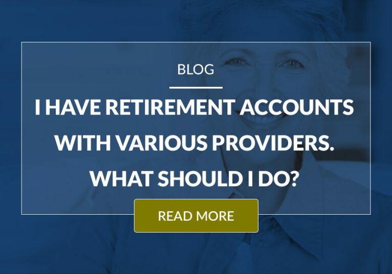 I Have Various Retirement Accounts. What Should I Do